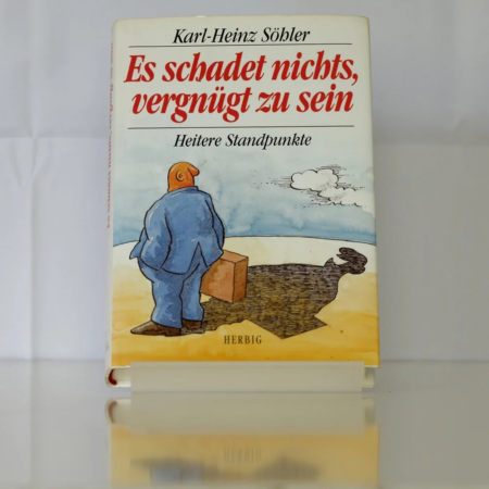 Es schadet nicht vergnügt zu sein