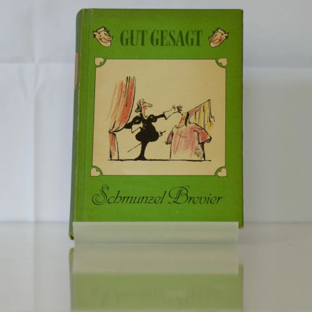 Gut gesagt - Schmunzel Brevier